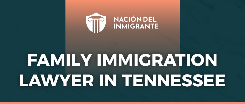 family immigration lawyer in tennessee